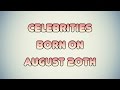 celebrities born on august 20th