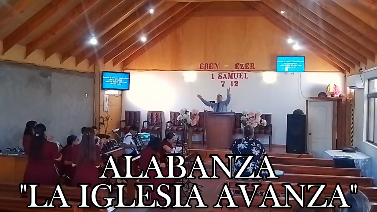 Alabanza - La iglesia avanza