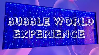 Bubble World Experience Los Angeles