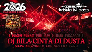DUGEM FUNKOT FULL BASS PILIHAN TERGACOR‼️DJ BILA CINTA DI DUSTA X SIAPA DI HATIMU X AKU SAYANG KAMU