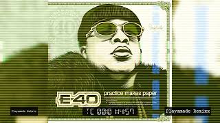 E-40 - Blossom feat. Rexx Life Raj \& Boosie BadAzz (Playamade Remixx) #playamaderemixx #playamade