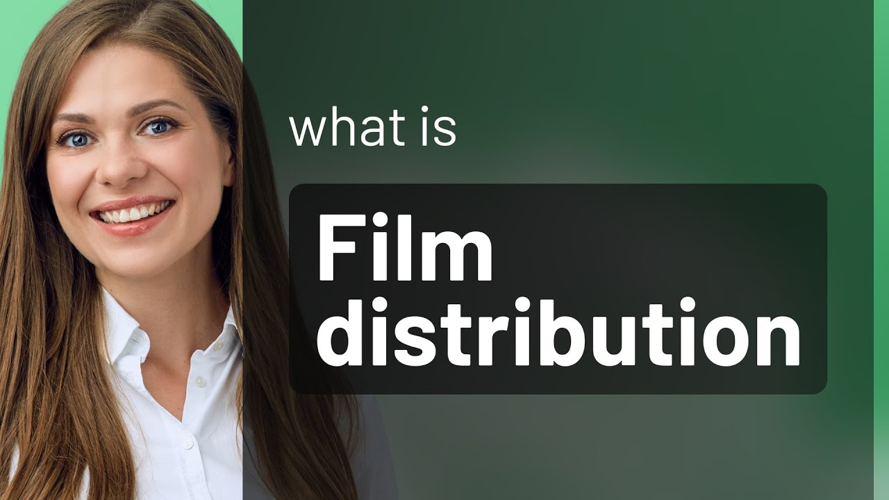 Understanding Film Distribution: A Guide for English Learners - YouTube