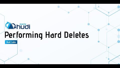 Use Apache Hudi for hard deletes on your data lake for data governance