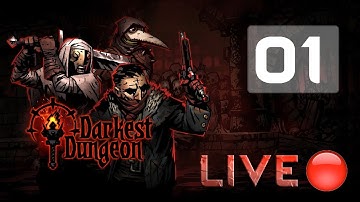 Darkest Dungeon - Noob Stream - EP01