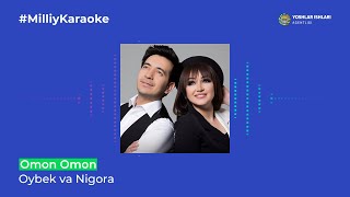 Oybek va Nigora - Omon Omon | Milliy Karaoke