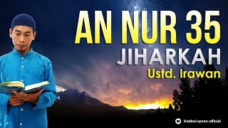 #BeautifulQuranRecitation | AN NUR 35 | #Jiharkah