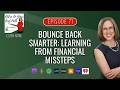 Bounce Back Smarter: Learning From Financial Missteps