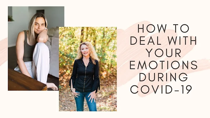 How To Deal With Your Emotions During Covid-19 Wit...