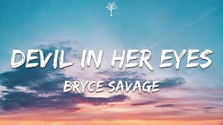 Bryce Savage - Devil in Her Eyes (Lyrics)