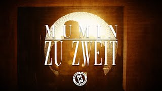 Mumin - Zu Zweit (prod. by Niki Tall &amp; VIBEKINGz) | Official Video