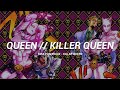 《Queen》- Killer Queen //Sub.Español//