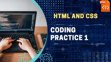 Coding Practice 1(HTML and CSS)| NxtWave Student | NxtWave | CCBP Academy | NxtWave Tech |