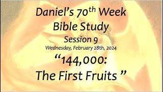 Daniel's 70th Week (Week 9)