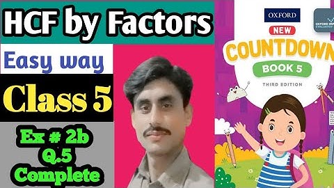 Oxford Countdown Mathematics Class 5 Ex 2b Q.4 Complete || HCF by prime Factorisation