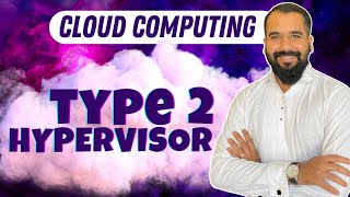 Type 2 Hypervisor Explained in Hindi l Cloud Computing Series