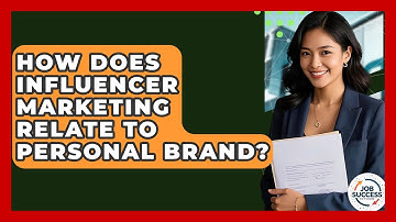 How Does Influencer Marketing Relate To Personal Brand? - Job Success Network