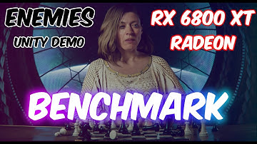 ENEMIES Unity Demo (2022) | RADEON | RX 6800 XT | BENCHMARK |