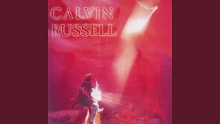 Video thumbnail of "Calvin Russell - My love is so"