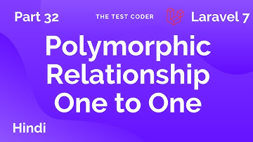 Laravel 7 Tutorial Hindi Part 32 | Polymorphic One to One Relationship | The Test Coder