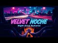 VELVET NOCHE | Cyberpunk Love Song Night Drive Mix