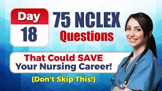 Test 1830 75 Tough Nclex Questions You Must Know For 2025 Detailed Rationales Included