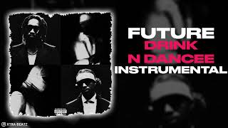 Future & Metro Boomin - Drink N Dance (Instrumental) Resimi