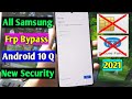 All Samsung Frp Bypass/Google Account Unlock Android 10 Q | New Method | New Security 2021