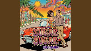 Sugar Sugar (Extended Mix)