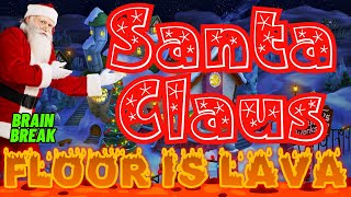 SANTA CLAUS FLOOR IS LAVA | BRAIN BREAK FOR KIDS | DANCE EXERCISE GONOODLE inspired RUN CHASE FREEZE screenshot 5