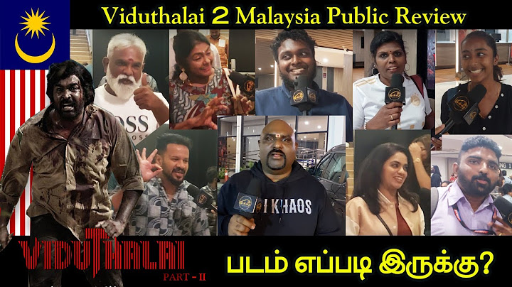 Viduthalai 2 Malaysia Public Review | Vetri Maaran | Vijay Sethupathi | Soori | Premiere Show