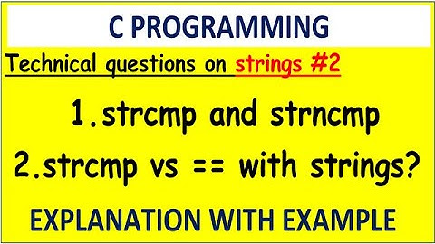 #2  C STRINGS IN COMPETITIVE EXAMS  | STRCMP | STRNCMP