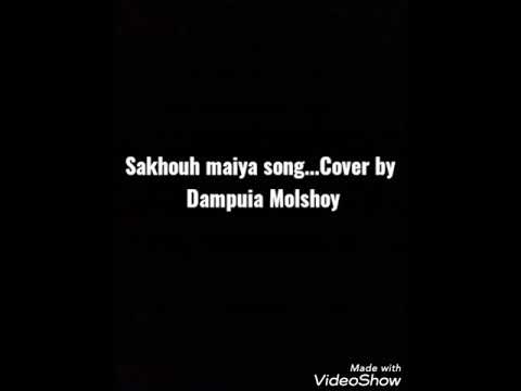 Sakhouh maiya songcover by Dampuia molshoy  kau bru 2021