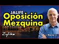 Jalife - Oposición Mezquina