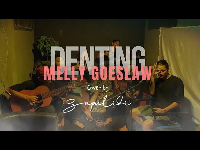 Denting - Melly Goeslaw (Cover SapulidiMustic) #sapulidimustic class=