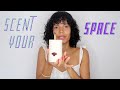 Navigating Home Scents! How to Scent Your Space