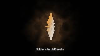 Video thumbnail of "Jauz & Krewella - Soldier"