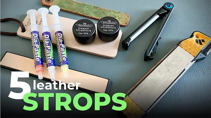 5 leather strops and stropping compounds for field sharpening