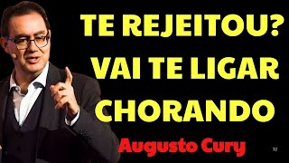 Atitudes Que Fazem Quem Te Rejeitou Implorar Para Voltar | Augusto Cury Ansiedade