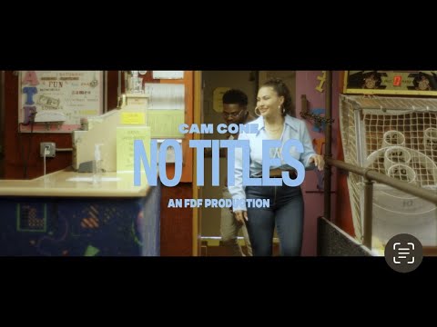 Cam Cone - No Titles (Official Video)