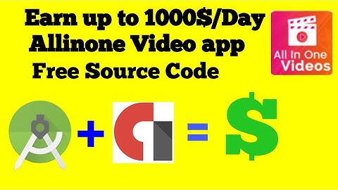 Earn up to 1000$/Day with this video sharing app and source code