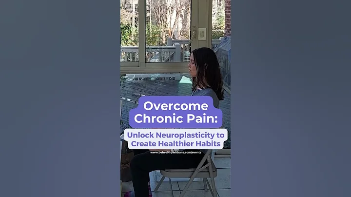 Overcome Chronic Pain: Unlock Neuroplasticity To Create Healthier Habits #shorts