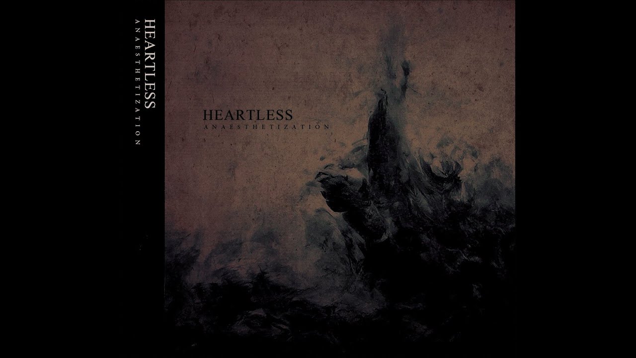 Heartless Anaesthetization (Full Album) YouTube