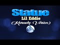 STATUE - Lil Eddie (KARAOKE VERSION)