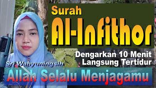 Menjaga Tidur dari Mimpi Buruk dan Gangguan Jin, Relaksasi pengantar tidur, Surah Al-Infithar