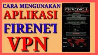cara menggunakan apk firenet vpn screenshot 2
