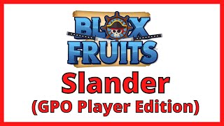 Blox Fruit Slander( it get lil personal as it goes on for some