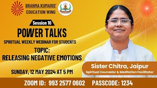 Power Talk 16 - Sister Chitra, Jaipur - Releasing Negative Emotions | 12 May 2024 at 5pm