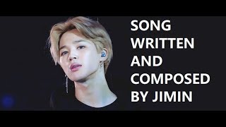 Song Written and Composed By BTS Park Jimin ( 4 Lagu yang Diciptakan dan Ditulis oleh Park Jimin BTS