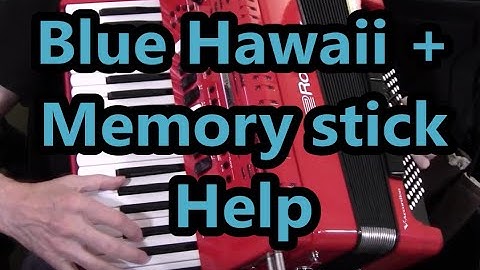 Roland 4x Accordion, Blue Hawaii + USB memory stick TIPS