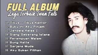 Iwan Fals Full Album  Lagu Terbaik - Tikus Tikus Kantor, Jendela Kelas 1, Sarjana Muda